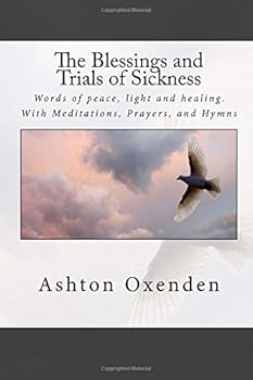Paperback The Blessings and Trials of Sickness Book