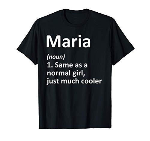 MARIA Definition Personalized Name Funny Birthday Gift Idea T-Shirt