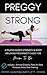 Preggy Strong: A Pilates-Based Strength & Total Body Wellness Guide For Mum To Be (English Edition)