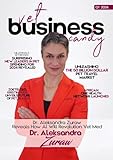 Vet Business by Vet Candy Magazine, Q1 2024: Dr. Aleksandra Zuraw talks about the AI revolution in vet med