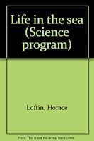 Life in the sea (Science program) B0007EOT3S Book Cover