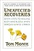Unexpected Recoveries: Seven Steps to Healing Body, Mind, and Soul When Serious Illness Strikes