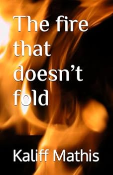 Paperback The fire that doesn’t fold Book