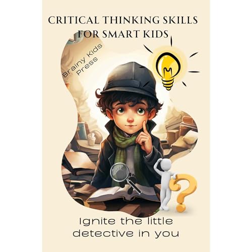 Critical Thinking Skills for Smart Kids (Authored by Brainy Kids Press) episode artwork