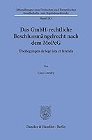 Das Gmbh-Rechtliche Beschlussm?ngelrecht Nach Dem Mopeg: ?Berlegungen de Lege Lata Et Ferenda (German Edition) 3428196031 Book Cover