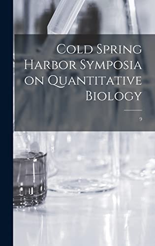 Cold Spring Harbor Symposia on Quantitative Biology; 9