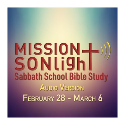 February 28 - March 6 MS Sabbath School Bible Study Q1 2026 Week 10
