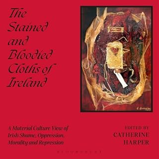 The Stained and Bloodied Cloths of Ireland cover art