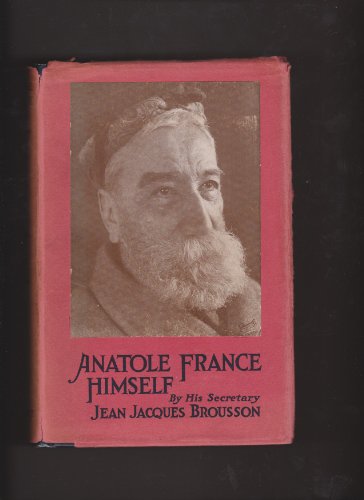 Anatole France Himself B001NE84S2 Book Cover