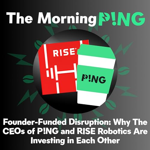 Founder-Funded Disruption: Why The CEOs of P!ng and RISE Robotics Are Investing in Each Other