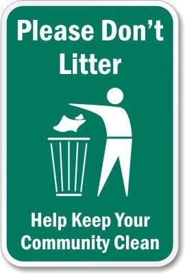 SmartSign 18 x 12 inch “Please Don't Litter - Help Keep Your Community Clean” Metal Sign, 63 mil Aluminum, 3M Laminated Engineer Grade Reflective Material, Green and White, Made in USA