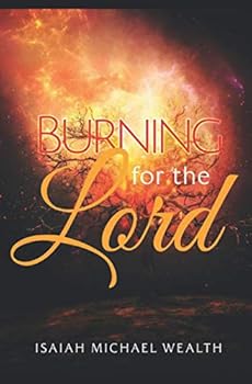 Burning For The Lord