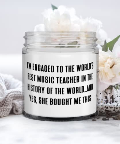 Reusable Fiance Gifts, I'm Engaged to the World's Best Music Teacher in the History of the World.and, Valentine's Day Candle For Fiance