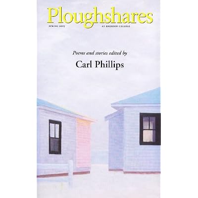 Ploughshares Spring 2003 Guest-Edited by Carl Phillips