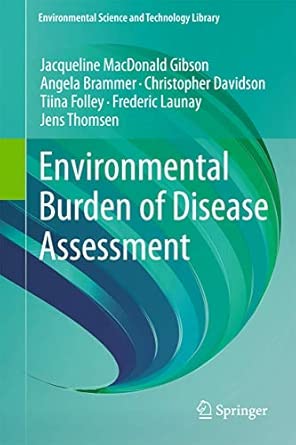 Environmental Burden of Disease Assessment: 24 2013th Edition book cover