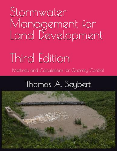 Stormwater Management for Land Development: Methods and Calculations for Quantity Control