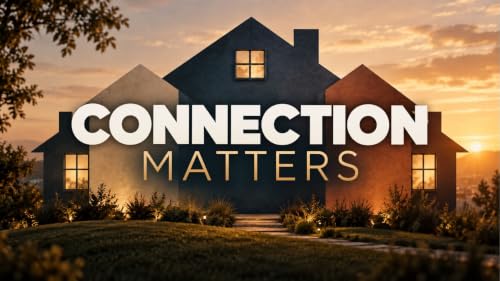 Connection Matters | Family Matters - Week 2 | Pastor Chad Elder | 9-13-26 Sunday AM