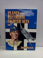 Planes of the Luftwaffe Fighter Aces Vol. 1 0858800489 Book Cover