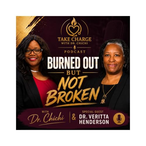 Burned Out but Not Broken &ndash; A Nurse Leader&rsquo;s Journey