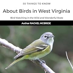 Couverture de 50 Things to Know About Birds in West Virginia