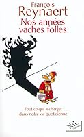 Nos années vaches folles 2841111393 Book Cover