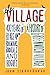 Produktbild The Village: 400 Years of Beats and Bohemians, Radicals and Rogues, a History of Greenwich Village