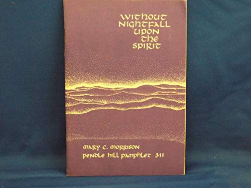 Title: Without nightfall upon the spirit Pendle Hill pamp