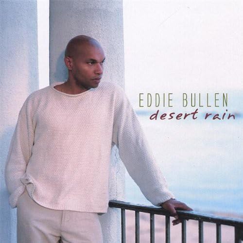 Desert Rain [Audio CD] Eddie Bullen