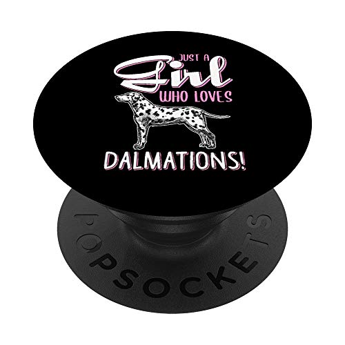 Just A Girl Who Loves Dalmations - Dalmation Lover Gift PopSockets PopGrip: Agarre intercambiable para Teléfonos y Tabletas