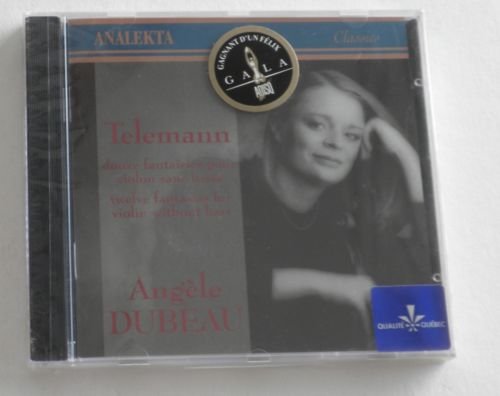 Twelve Fantasias for Violin Without Bass [Audio CD] Telemann and Dubeau