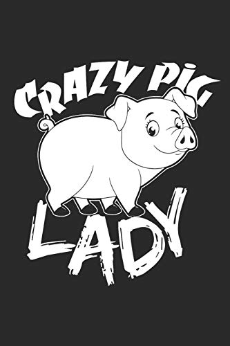 Preisvergleich Produktbild Crazy Pig Lady: Blank Lined Notebook for Pig Lovers and Farmers
