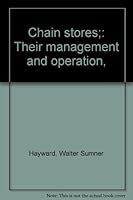 Chain stores;: Their management and operation, B00086MOB4 Book Cover