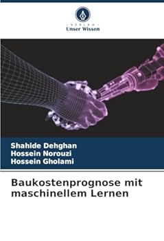 Baukostenprognose mit maschinellem Lernen (German Edition)