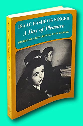 Vtg Isaac Bashevis Singer / Day of Pleasure / S... B09C3TQMH9 Book Cover