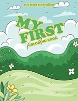 My First: Coloring Book: “Easy and Fun Pictures for Little Hands to Color!” B0F6375NG2 Book Cover