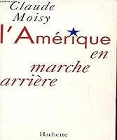 L'amerique en marche arriere 2012351727 Book Cover
