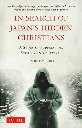 In Search of Japan's Hidden Christians: A Story of Suppression, Secrecy and Survival