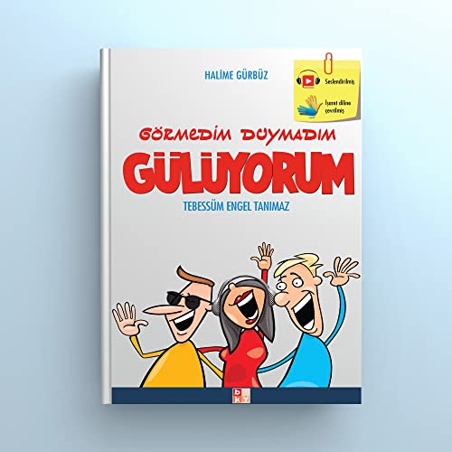 Görmedim Duymadim Gülüyorum: Tebessüm Engel Tanimaz