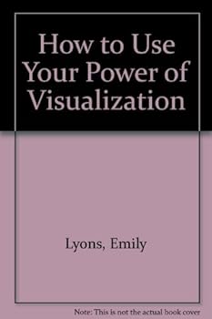 Paperback How to Use Your Power of Visualization Book