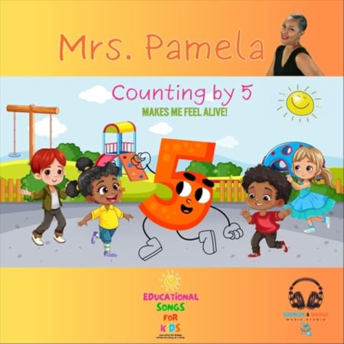 Counting by 5 Makes Me Feel Alive by Mrs. Pamela on Prime Music