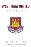 West Ham United Miscellany (English Edition)