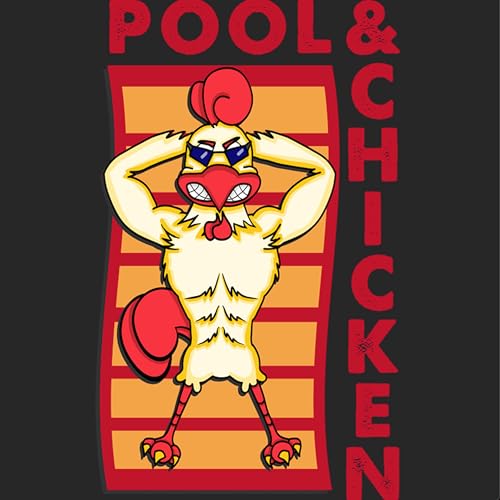 Pool & Chicken