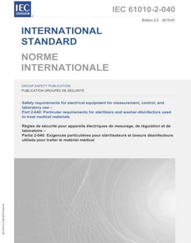 IEC 61010-2-040 Ed. 2.0 b:2015, Second Edition: Safety requirements for electrical equipment for measurement, control, and laboratory use - Part 2-040