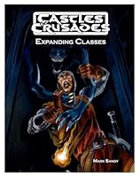 Castles and Crusades: Expanding Classes 1944135251 Book Cover