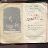  MISSEL VESPERAL - MISSEL QUOTIDIEN EXTRAIT DU RITUEL ET DU BREVIAIRE.