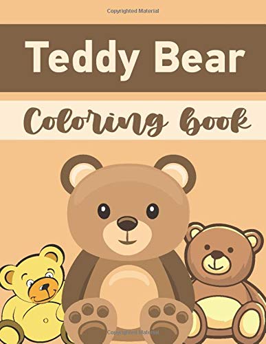 Teddy bear: A Fun Coloring Gift Book for adults / Relaxation whit stress relieving / Composition Size (8.5'x11')