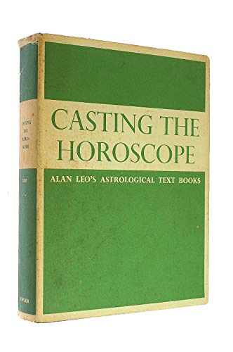 Casting the horoscope: Formerly issued as "Astr... 0852430477 Book Cover