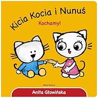 Kicia Kocia i Nunuś. Kochamy! 8380083547 Book Cover