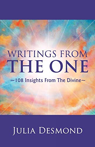 Writings from the One 108 Insights From the Divine: The Experiential Guide to the Field of Grace through Deeksha