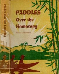 Hardcover Paddles Over the Kamarang; the Story of the Davis Indians Book